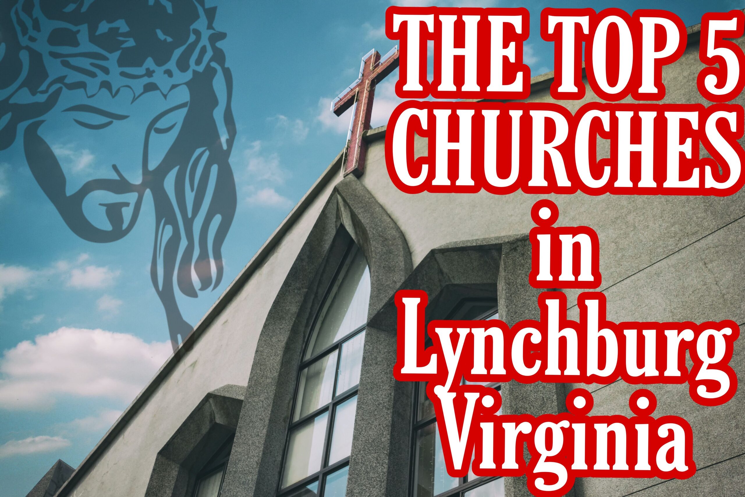 What are the top 5 churches in Lynchburg, VA?